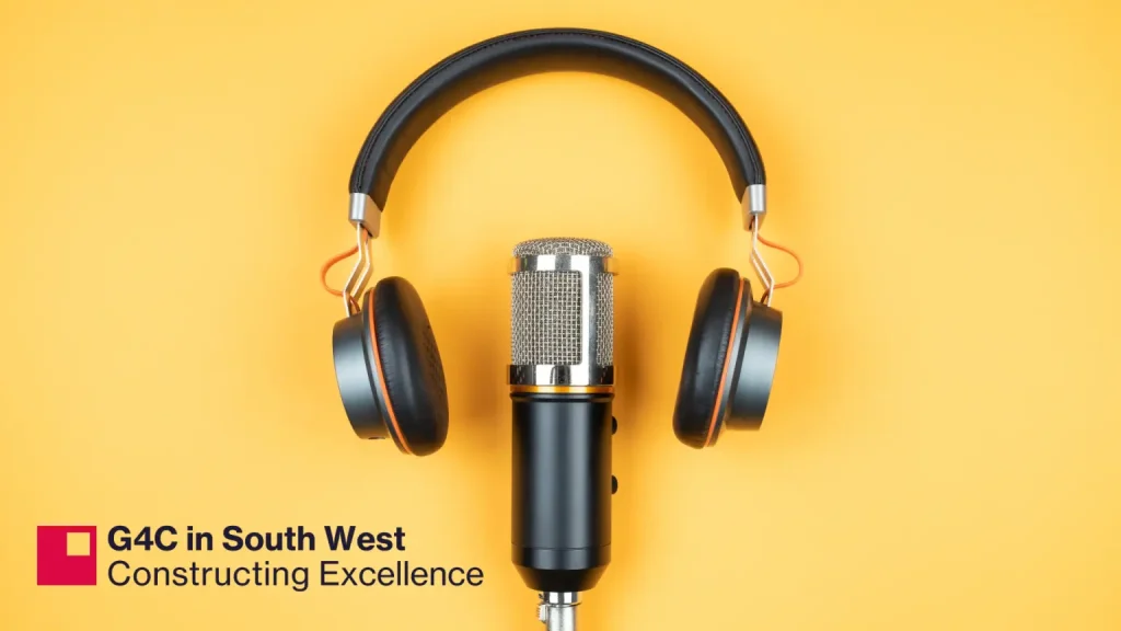 G4C in South West Constructing Excellence podcast