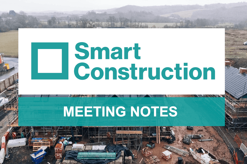 Smart Construction Meeting 30th November 2021